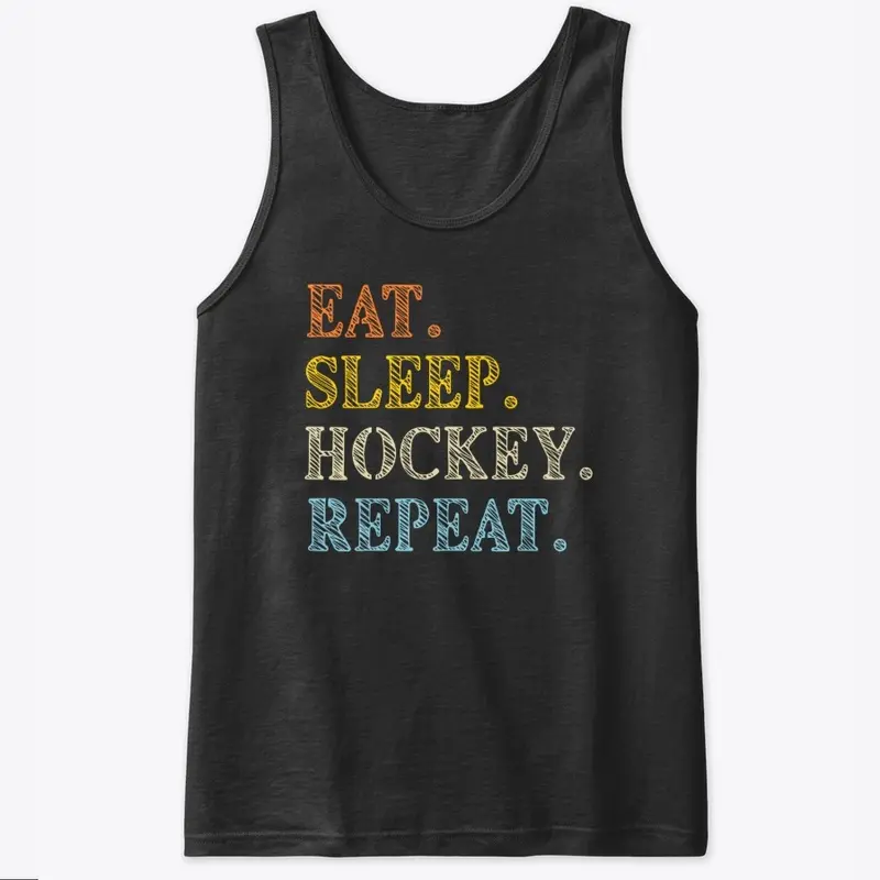 Eat Sleep Hockey Repeat, Ice Hockey