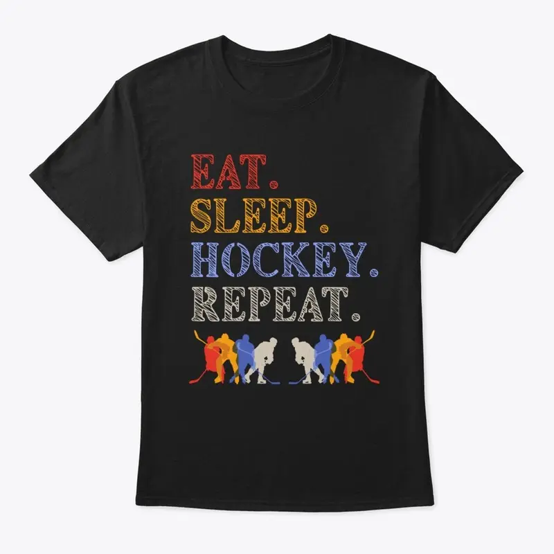 Eat Sleep Hockey Repeat, Hockey Players